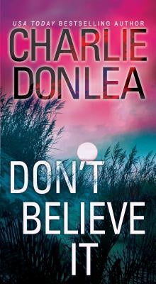 Don't Believe It by Donlea, Charlie