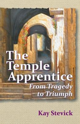 The Temple Apprentice by Stevick, Kay