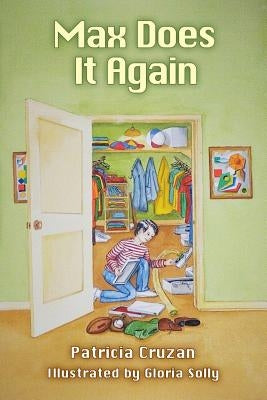 Max Does It Again by Patricia Cruzan, Illustrated Gloria D.