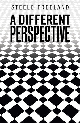 A Different Perspective by Freeland, Steele