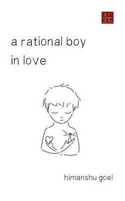 A rational boy in love by Goel, Himanshu