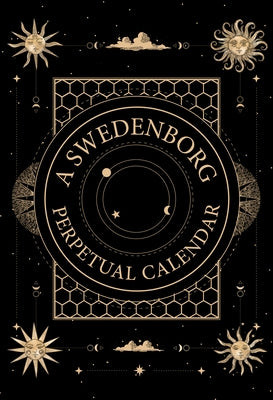 A Swedenborg Perpetual Calendar: Thoughts for the Day to Return to Year After Year by Swedenborg, Emanuel