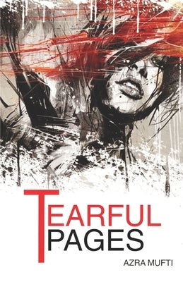 Tearful Pages by Mufti, Azra
