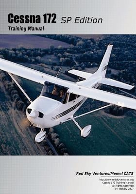 Cessna 172SP Training Manual by Bruckert, Danielle