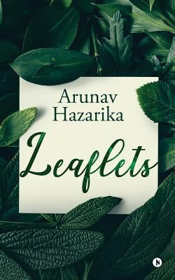 Leaflets by Arunav Hazarika