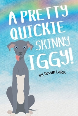 A Pretty Quickie Skinny Iggy! by Lalas, Devan