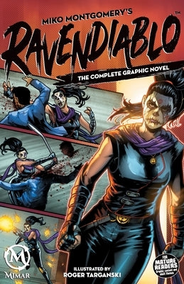 Ravendiablo: The Complete Graphic Novel by Montgomery, Miko