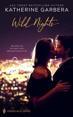 Wild Nights by Garbera, Katherine