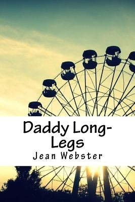 Daddy Long-Legs by Webster, Jean