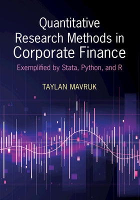 Quantitative Research Methods in Corporate Finance by Mavruk, Taylan