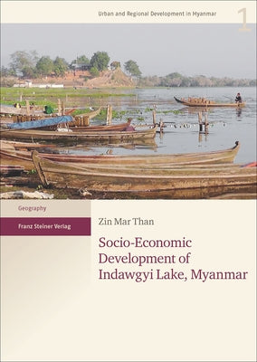 Socio-Economic Development of Indawgyi Lake, Myanmar by Than, Zin Mar