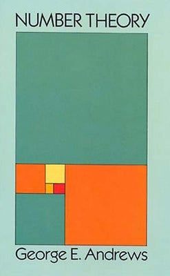 Number Theory by Andrews, George E.