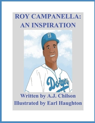 Roy Campanella: An Inspiration by Haughton, Earl