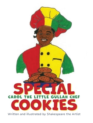 Carol the Little Gullah Chef "Special Cookies" by Shakespeare the Artist