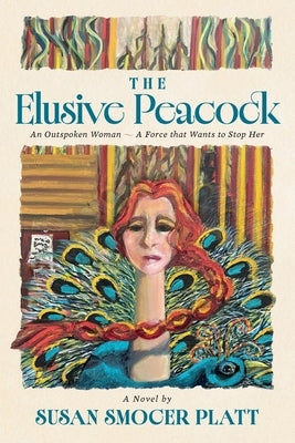 The Elusive Peacock by Platt, Susan Smocer
