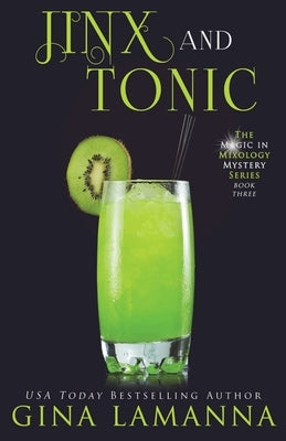 Jinx & Tonic by Lamanna, Gina
