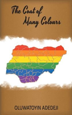 The Coat of Many Colours by Adedeji, Oluwatoyin