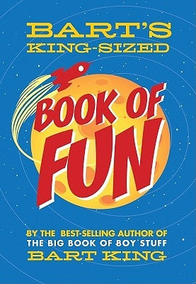 Bart's King Sized Book of Fun by King, Bart