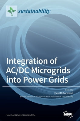 Integration of AC/DC Microgrids into Power Grids by Mohammadi, Fazel