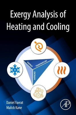 Exergy Analysis of Heating and Cooling by Favrat, Daniel