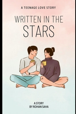 Written in the Stars by Saha, Rohan
