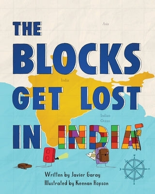 The Blocks Get Lost in India by Garay, Javier