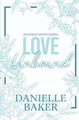 Love Unbound by Baker, Danielle
