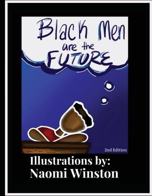 Black Men are the Future by Winston, Naomi