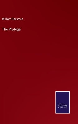 The Protégé by Bausman, William