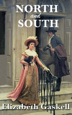 North and South by Gaskell, Elizabeth Cleghorn