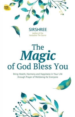 Magic of God Bless You by Sirshree
