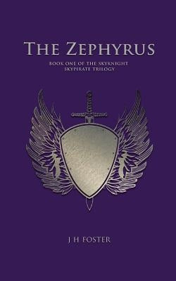 The Zephyrus by Foster, J. H.