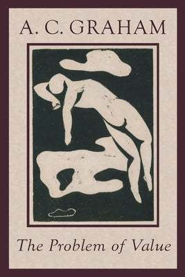 The Problem of Value by Graham, Angus Charles