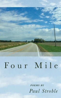 Four Mile by Stroble, Paul