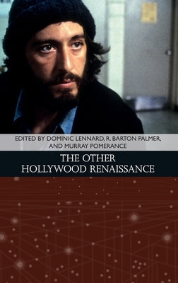 The Other Hollywood Renaissance by Lennard, Dominic