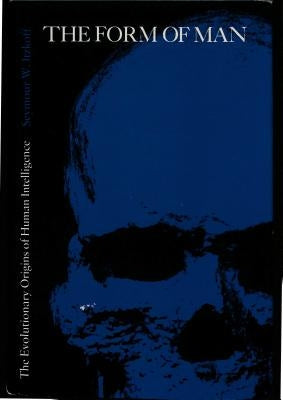 The Form of Man by Itzkoff, Seymour W.