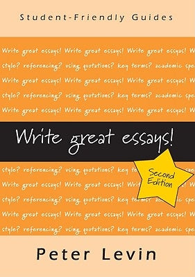 Write Great Essays! by Levin, Peter