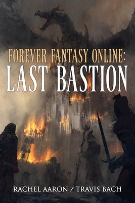 Last Bastion: FFO Book 2 by Aaron, Rachel