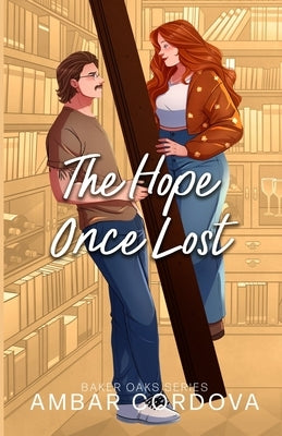 The Hope Once Lost: a Love after Loss, Plus Size Single Mom, and Retired Hockey Player Small Town Romance by Cordova, Ambar