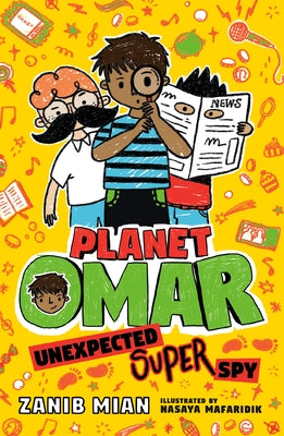 Planet Omar: Unexpected Super Spy by Mian, Zanib
