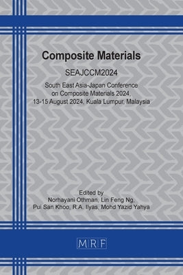 Composite Materials: Seajccm2024 by Othman, Norhayani