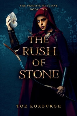 The Rush of Stone by Roxburgh, Tor