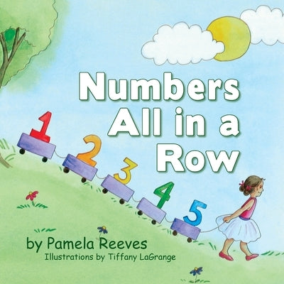 Numbers All in a Row by Reeves, Pamela