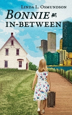 Bonnie In-Between by Osmundson, Linda L.