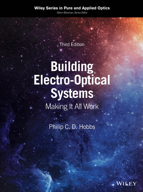 Building Electro-Optical Systems: Making It All Work by Hobbs, Philip C. D.