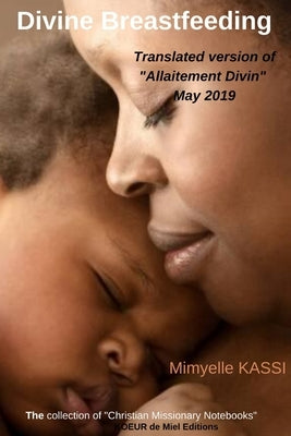 Divine Breastfeeding by Kassi, Mimyelle