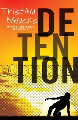 Detention by Bancks, Tristan