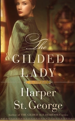 The Gilded Lady by St George, Harper