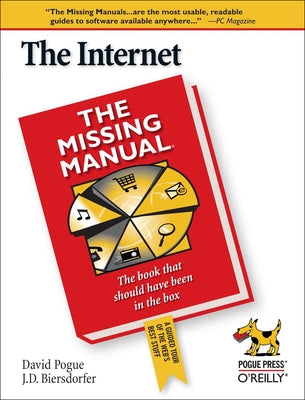 The Internet: The Missing Manual by Biersdorfer, J. D.