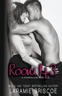 Room 143: A Standalone Romance by Briscoe, Laramie